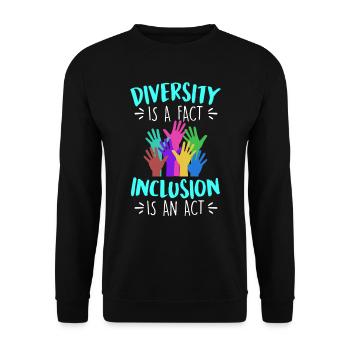 Diversity is a fact Inclusion is an Act Vielfalt - Unisex Sweatshirt - black - Front - Alina (178cm) & Michal (187cm)