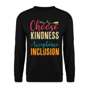 Choose Kindness Akzeptanz Inklusion Vielfalt - Unisex Pullover - Schwarz - Vorne - Alina (178cm) & Michal (187cm)