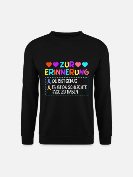 Mentale Gesundheit Zur Erinnerung Selbstachtung - Unisex Pullover - Schwarz