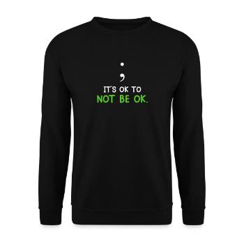 Santé mentale C’est normal de ne pas aller bien Sensibilisation - Sweat-shirt Unisexe - noir - Devant - Alina (178cm) & Michal (187cm)