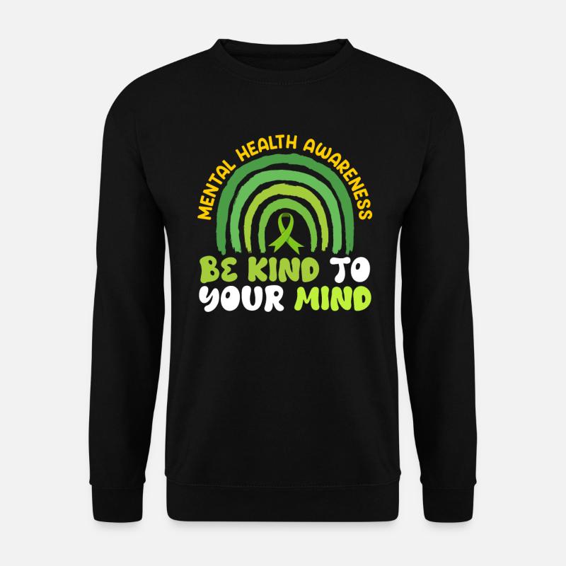 Mentale Gesundheit Be kind to your mind - Unisex Pullover - Schwarz