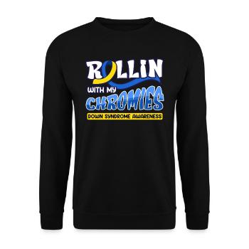 Down Syndrom Rollin with my Chromies - Unisex Pullover - Schwarz - Vorne - Alina (178cm) & Michal (187cm)