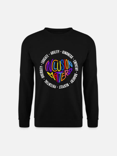 Love Peace and Inklusion fördern Inklusion - Unisex Pullover - Schwarz