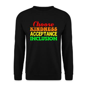 Choisissez l’inclusion de l’acceptation de la gentillesse - Sweat-shirt Unisexe - noir - Devant - Alina (178cm) & Michal (187cm)
