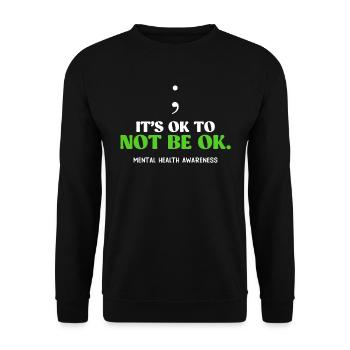 Santé mentale C’est normal de ne pas être ok Sensibilisation - Sweat-shirt Unisexe - noir - Devant - Alina (178cm) & Michal (187cm)