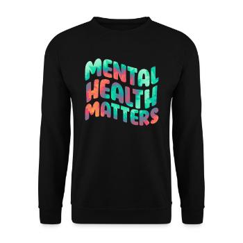Mentale Health Matters Awareness Mentale - Unisex Sweatshirt - black - Front - Alina (178cm) & Michal (187cm)
