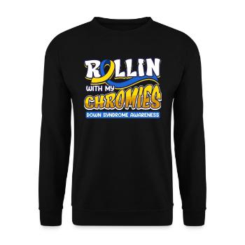 Down Syndrome Rollin avec mes Chromies - Sweat-shirt Unisexe - noir - Devant - Alina (178cm) & Michal (187cm)