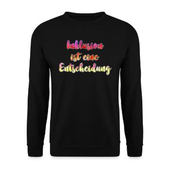 Inklusion ist eine Entscheidung Akzeptanz - Unisex Pullover - Schwarz - Vorne - Alina (178cm) & Michal (187cm)