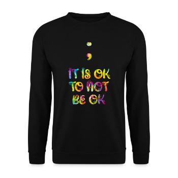 Mentale Gesundheit It is ok to not be ok - Unisex Pullover - Schwarz - Vorne - Alina (178cm) & Michal (187cm)