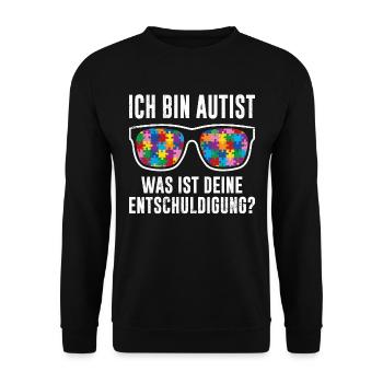 Ich bin Autist was ist deine Entschuldigung - Unisex Pullover - Schwarz - Vorne - Alina (178cm) & Michal (187cm)