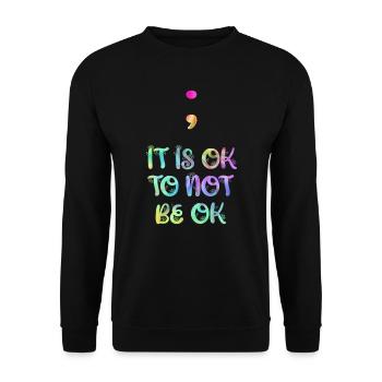 Mentale Gesundheit It is ok to not be ok - Unisex Pullover - Schwarz - Vorne - Alina (178cm) & Michal (187cm)