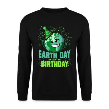 Earth Day ist mein Geburtstag Umweltschützer - Unisex Pullover - Schwarz - Vorne - Alina (178cm) & Michal (187cm)