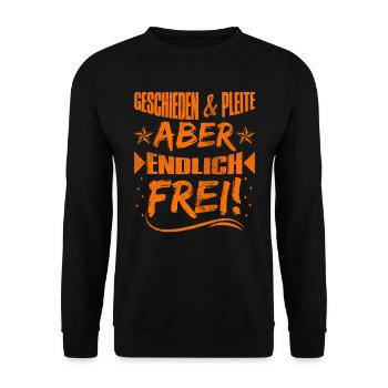 Geschieden und Pleite aber Frei Scheidungsparty - Unisex Pullover - Schwarz - Vorne - Alina (178cm) & Michal (187cm)