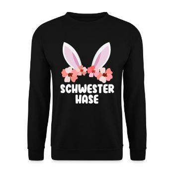Frohe Ostern Schwester Hase Osterhasen Schwestern - Unisex Pullover - Schwarz - Vorne - Alina (178cm) & Michal (187cm)