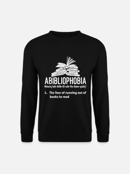 Abibliophobie Buchliebhaber Buch Lesende - Unisex Pullover - Schwarz