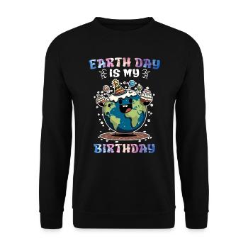 Earth Day ist mein Geburtstag Umweltschutz - Unisex Pullover - Schwarz - Vorne - Alina (178cm) & Michal (187cm)