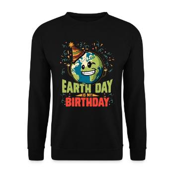 Earth Day ist mein Geburtstag Umweltschützer - Unisex Pullover - Schwarz - Vorne - Alina (178cm) & Michal (187cm)