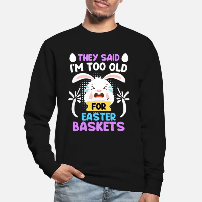Easter Bunny Easter Basket Bunny Easter Eggs Unisex Sweatshirt