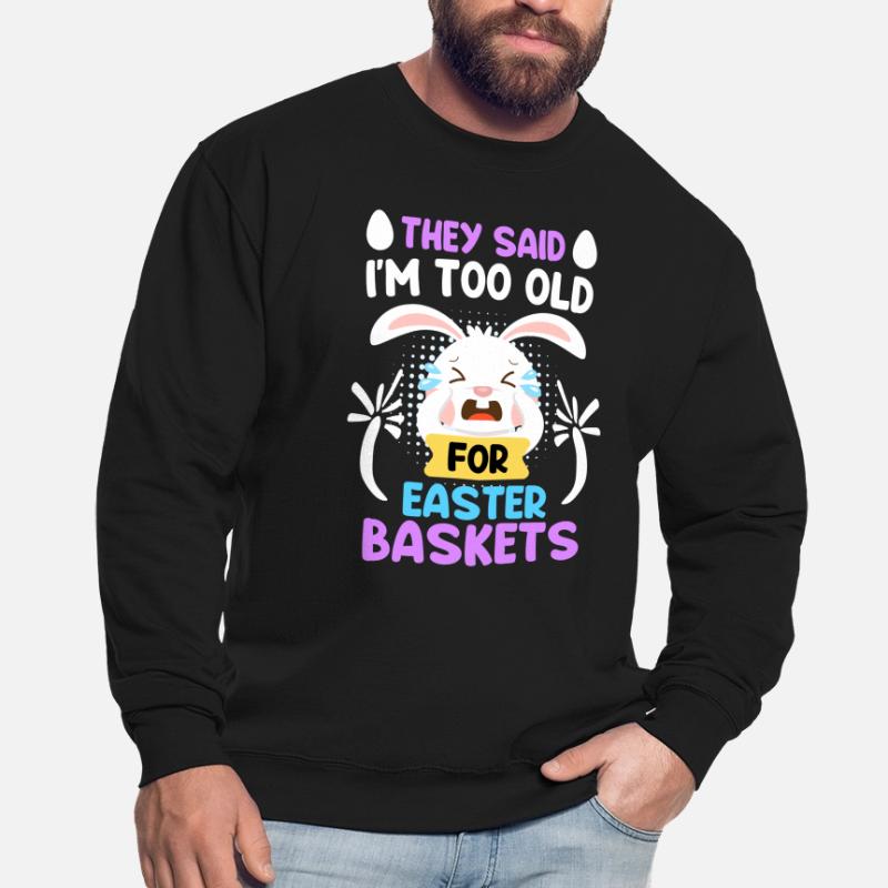 Easter Bunny Easter Basket Bunny Easter Eggs Unisex Sweatshirt