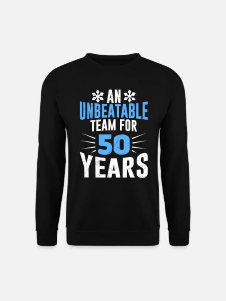 50 years of a team Golden wedding anniversary - Unisex Sweatshirt - black