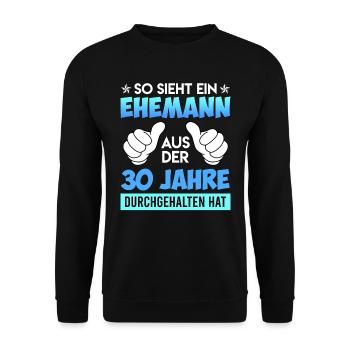 30 Jahre durchgehalten Ehemann 30. Hochzeitstag - Unisex Pullover - Schwarz - Vorne - Alina (178cm) & Michal (187cm)