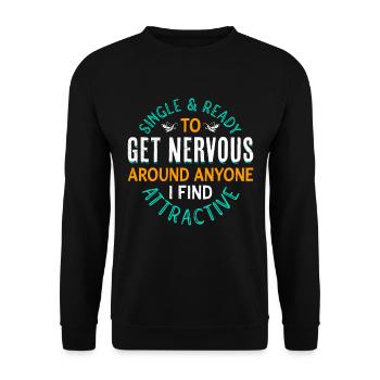 Drôle de célibataire disant devenir nerveux - Sweat-shirt Unisexe - noir - Devant - Alina (178cm) & Michal (187cm)