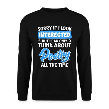 Sorry If I look interested Poets Poems - Unisex Sweatshirt - black - Front - Alina (178cm) & Michal (187cm)