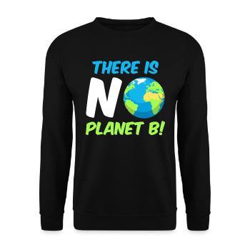 There is no Planet B Umweltschutz Mission Erde - Unisex Pullover - Schwarz - Vorne - Alina (178cm) & Michal (187cm)