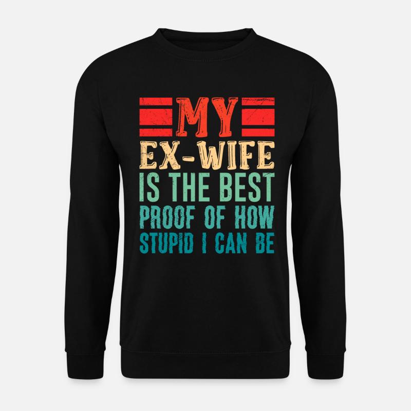 Scheidungsparty cooler Ex Mann Scheidung - Unisex Pullover - Schwarz