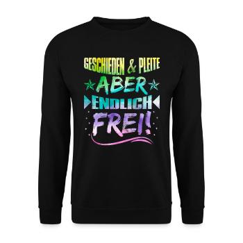 Geschieden und Pleite aber Frei Scheidungsparty - Unisex Pullover - Schwarz - Vorne - Alina (178cm) & Michal (187cm)