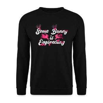 Easter Bunny is Egg-Specting Easter Bunnies future - Unisex Sweatshirt - black - Front - Alina (178cm) & Michal (187cm)