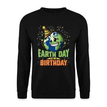 Earth Day ist mein Geburtstag Umweltschützer - Unisex Pullover - Schwarz - Vorne - Alina (178cm) & Michal (187cm)