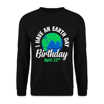 Jour de la Terre disant: J’ai un anniversaire du Jour de la Terre - Sweat-shirt Unisexe - noir - Devant - Alina (178cm) & Michal (187cm)