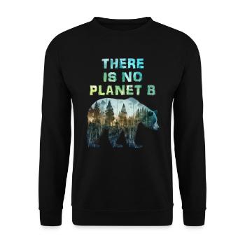 There is no Planet B Umweltschutz Earth Day - Unisex Pullover - Schwarz - Vorne - Alina (178cm) & Michal (187cm)