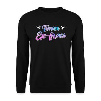 Scheidungsparty Ex Frau glücklich geschieden - Unisex Pullover - Schwarz - Vorne - Alina (178cm) & Michal (187cm)