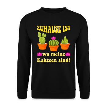 Zuhause ist wo meine Kakteen sind! Kaktusliebhaber - Unisex Pullover - Schwarz - Vorne - Alina (178cm) & Michal (187cm)