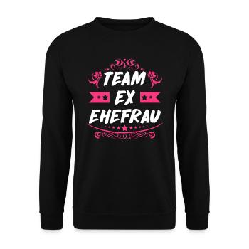 Ex Frau Scheidungsparty Glücklich Geschieden Team - Unisex Pullover - Schwarz - Vorne - Alina (178cm) & Michal (187cm)
