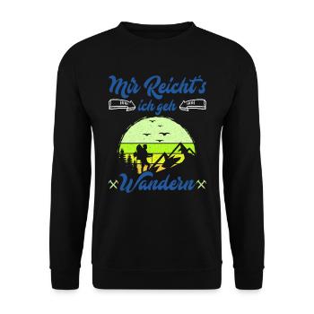 Mir reichts ich geh wandern Bergfan - Unisex Pullover - Schwarz - Vorne - Alina (178cm) & Michal (187cm)
