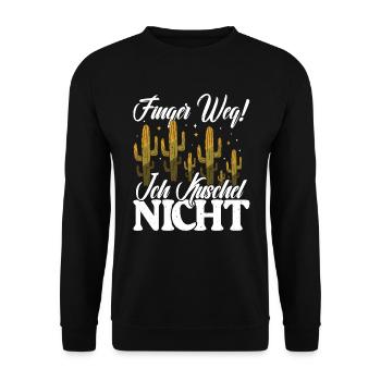 Finger weg! Ich kuschel nicht Kaktusliebhaber - Unisex Pullover - Schwarz - Vorne - Alina (178cm) & Michal (187cm)