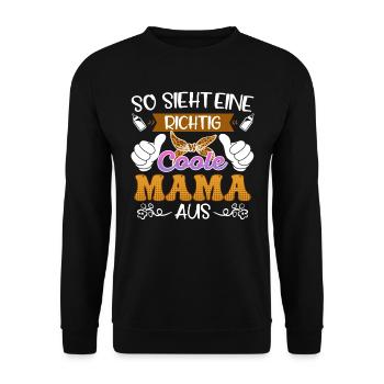 Mütter So sieht eine richtig coole Mama aus 2024 - Unisex Pullover - Schwarz - Vorne - Alina (178cm) & Michal (187cm)