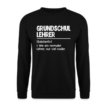 Grundschullehrer Ein normaler Lehrer nur cooler - Unisex Pullover - Schwarz - Vorne - Alina (178cm) & Michal (187cm)
