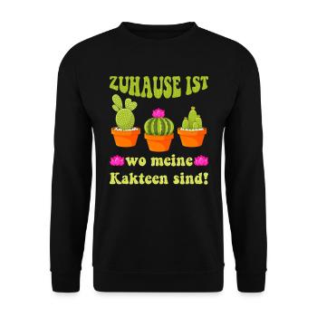 Zuhause ist wo meine Kakteen sind! Kaktusliebhaber - Unisex Pullover - Schwarz - Vorne - Alina (178cm) & Michal (187cm)