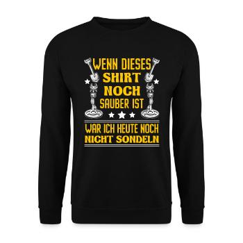 Sondeln Wenn dieses Shirt sauber ist Sondengänger - Unisex Pullover - Schwarz - Vorne - Alina (178cm) & Michal (187cm)