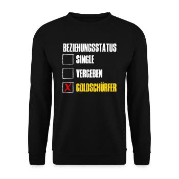 Beziehungsstatus Single Vergeben Goldschürfer - Unisex Pullover - Schwarz - Vorne - Alina (178cm) & Michal (187cm)