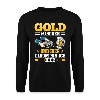 Gold waschen und Bier darum bin ich hier Goldfan - Unisex Pullover - Schwarz - Vorne - Alina (178cm) & Michal (187cm)