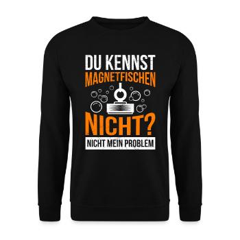 Magnetangler Du kennst Magnetfischen nicht - Unisex Pullover - Schwarz - Vorne - Alina (178cm) & Michal (187cm)
