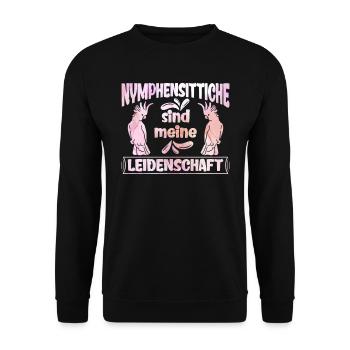 Nymphensittiche sind meine Leidenschaft Cockatiels - Unisex Pullover - Schwarz - Vorne - Alina (178cm) & Michal (187cm)