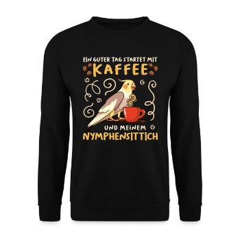 Piepmatz Ein guter Tag startet mit Kaffee Sittich - Unisex Pullover - Schwarz - Vorne - Alina (178cm) & Michal (187cm)