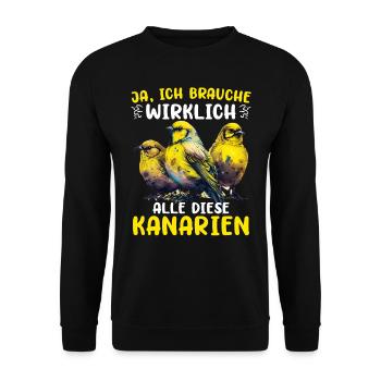 Ja ich brauche wirklich all diese Kanarien - Unisex Pullover - Schwarz - Vorne - Alina (178cm) & Michal (187cm)