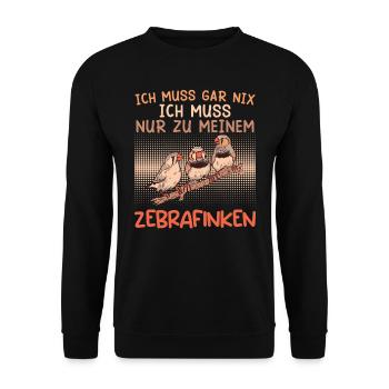 Vogelhalter Ich muss gar nix Muss zu meinen Finken - Unisex Pullover - Schwarz - Vorne - Alina (178cm) & Michal (187cm)